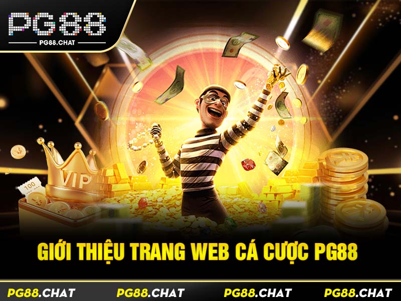 Giới thiệu về PG88 trang cá cược hợp pháp