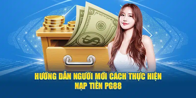 nạp tiền pg88